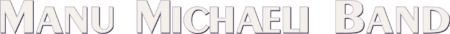 Manu Michaeli Band